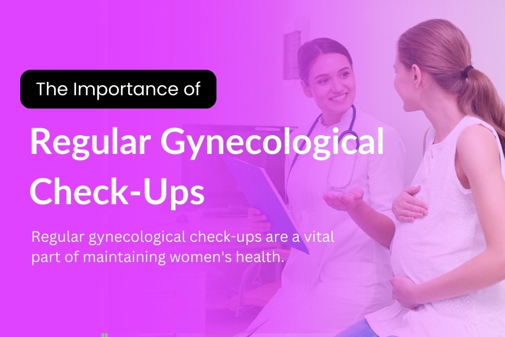 Regular Gynecological Checkup